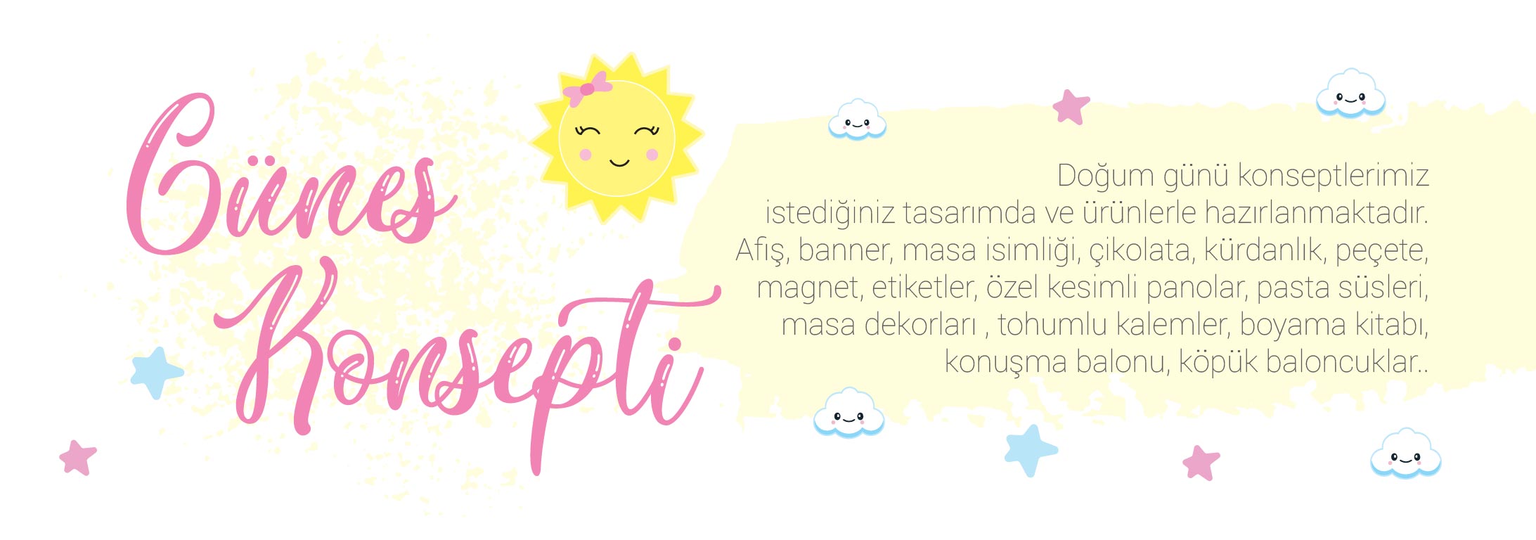 DOĞUM GÜNÜ KONSEPT ORGANİZASYON ÜRÜNLER HEDİYELİK